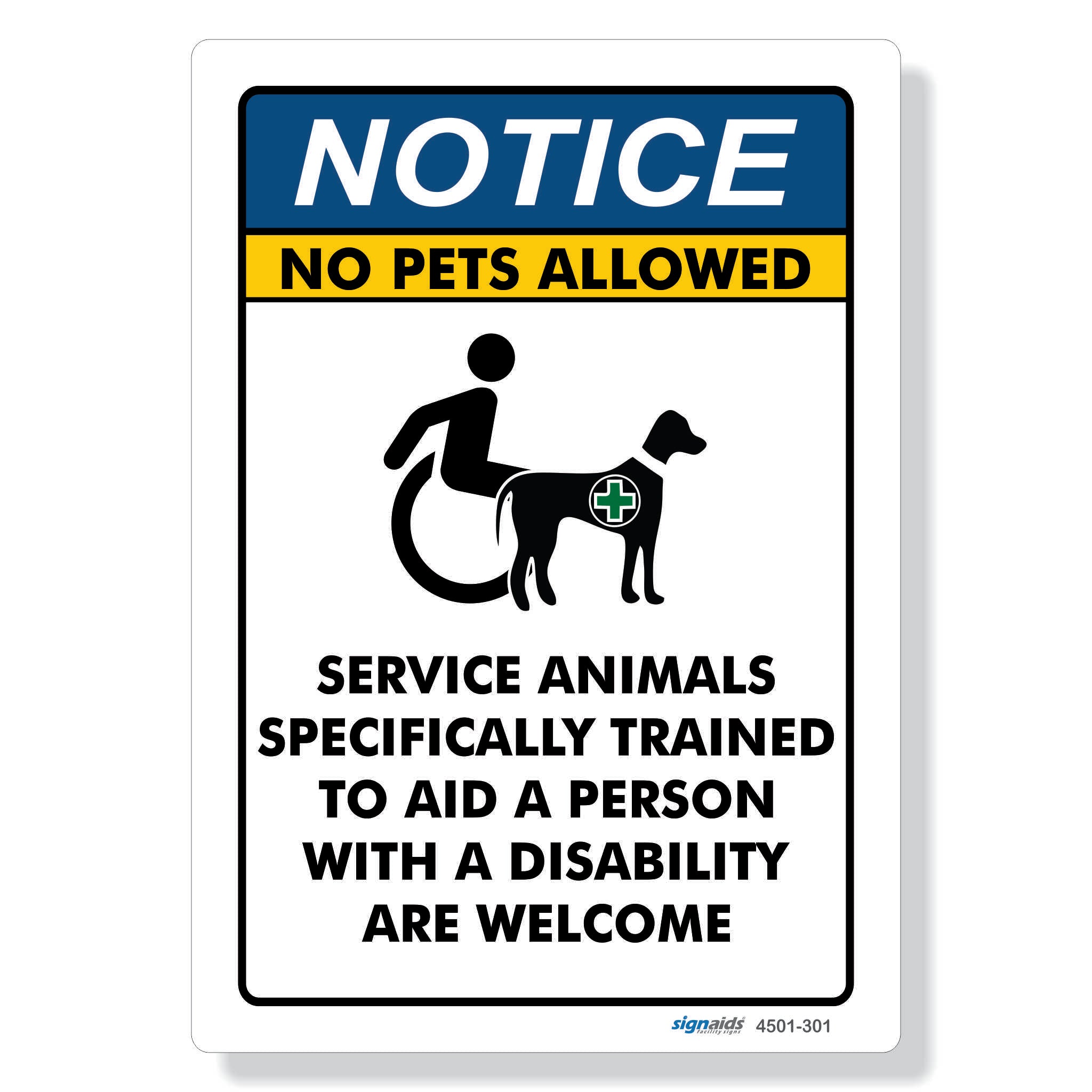 NOTICE - No pets allowed, service animals welcome