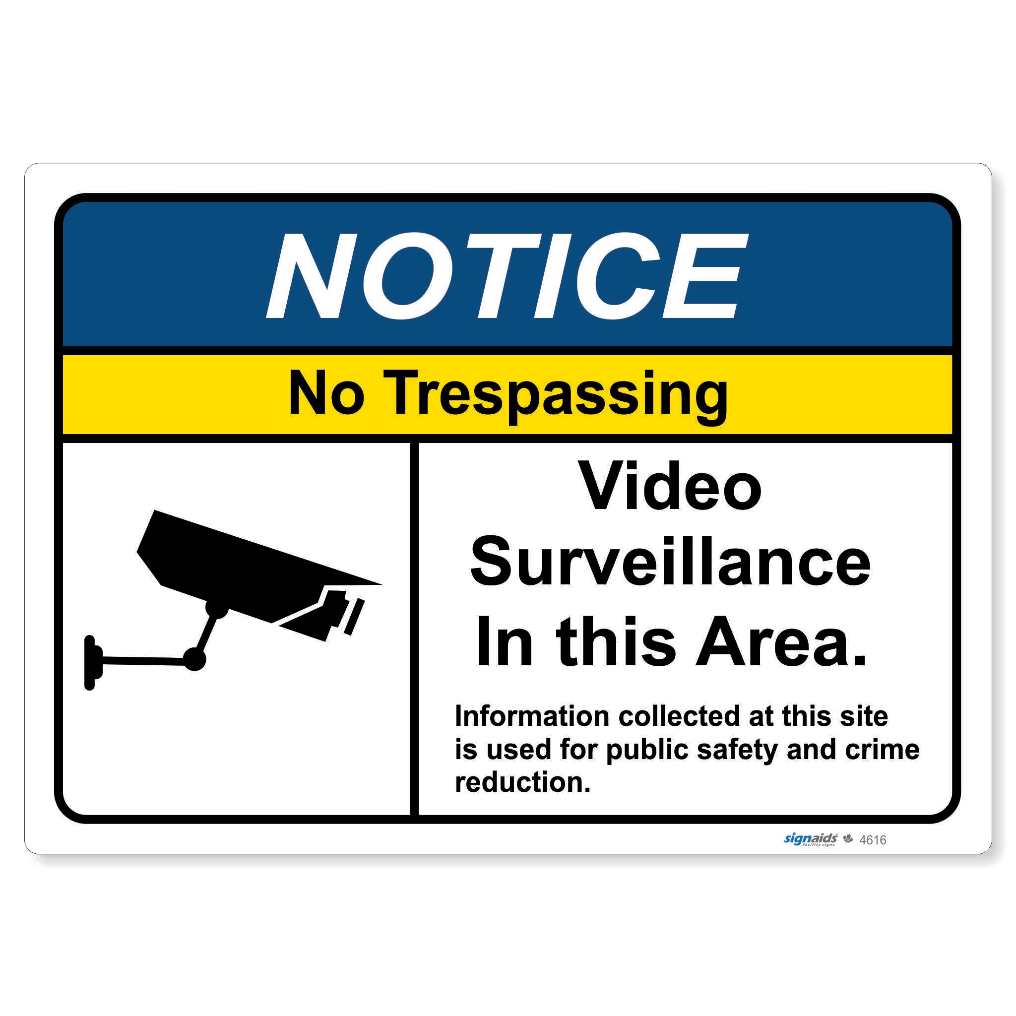 Notice Video surveillance and no Trespassing